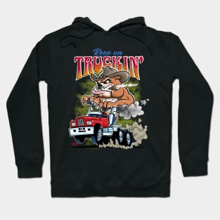 Keep on Truckin’ Hoodie